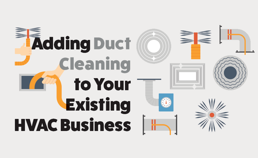 adding duct cleaning to your existing hvac business
